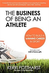 The Business of Being an Athlete (Paperback)