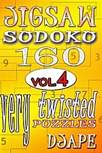 Jigsaw Sudoku Vol. 4: 160 Very Twisted Puzzles (Paperback)