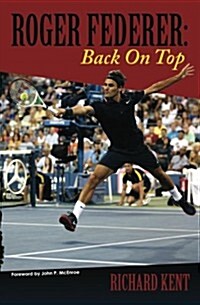 Roger Federer: Back on Top (Paperback)