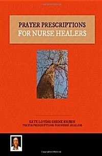 Prayer Prescriptions for Nurse Healers (Paperback)