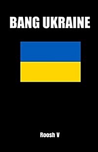 Bang Ukraine: How to Sleep with Ukrainian Women in Ukraine (Paperback)