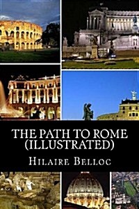 The Path to Rome (Illustrated) (Paperback)