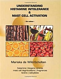 Understanding Histamine Intolerance & Mast Cell Activation (Paperback, 3rd)