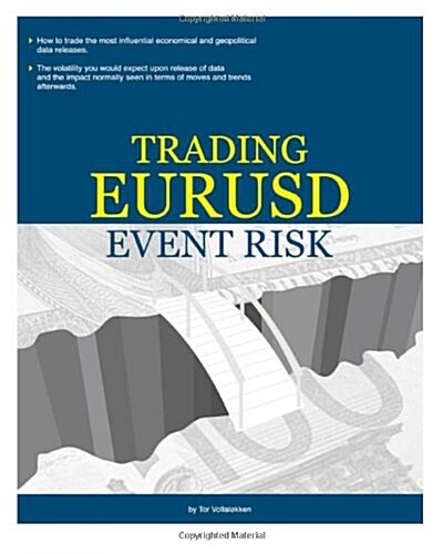 Trading EURUSD event risk (Coaching FX Traders Trading Manuals) (Volume 2) (Paperback)