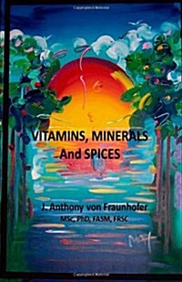 Vitamins, Minerals and Spices (Paperback)