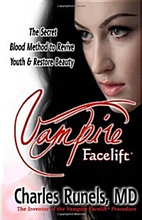 Vampire Facelift: The Secret Blood Method to Revive Youth & Restore Beauty (Paperback)