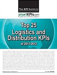 Top 25 Logistics / Distribution Kpis of 2011-2012 (Paperback)