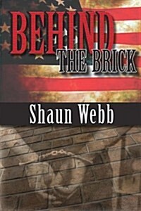 Behind the Brick (Paperback)