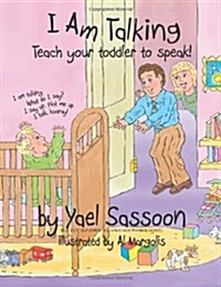 I Am Talking: Teach Your Toddler to Speak (Paperback)