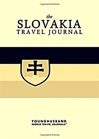 The Slovakia Travel Journal (Paperback)