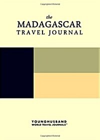 The Madagascar Travel Journal (Paperback)