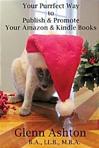 Your Purrfect Way to Publish & Promote Your Amazon & Kindle Books (Paperback)