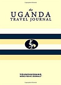 The Uganda Travel Journal (Paperback)