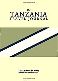 The Tanzania Travel Journal (Paperback)