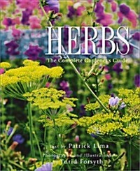 Herbs: The Complete Gardeners Guide (Paperback)