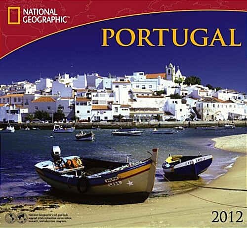 2012 Portugal - National Geographic Wall calendar (Calendar, Wal)