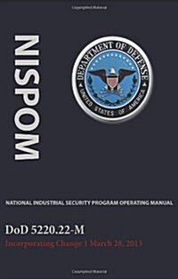 National Industrial Security Program Operating Manual (Nispom) (Paperback)