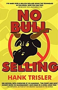 No Bull Selling: 2010 Edition (Paperback)