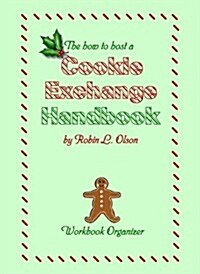 The How to Host a Cookie Exchange Handbook (Paperback, 1st)