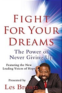 Fight For Your Dreams! (Paperback, 1st)