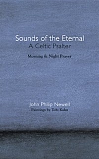 Sounds of the Eternal: A Celtic Psalter (Paperback, 1st edition (New American Version))