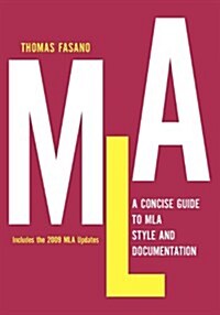 A Concise Guide to MLA Style and Documentation (Paperback)