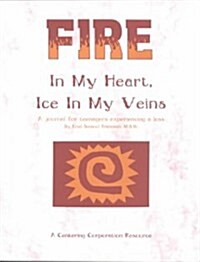 Fire in My Heart, Ice in My Veins (Paperback)