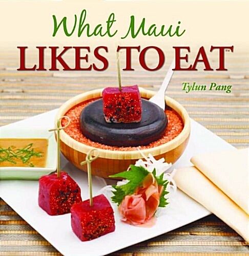 What Maui Likes to Eat (Hardcover)