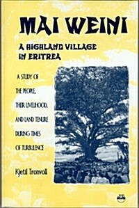 Mai Weini, a Highland Village in Eritrea (Paperback)