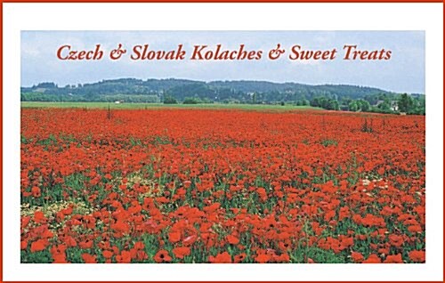 Czech & Slovak Kolaches & Sweet Treats (Paperback)