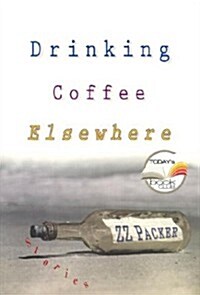 Drinking Coffee Elsewhere (Today Show Book Club #11) (Hardcover)