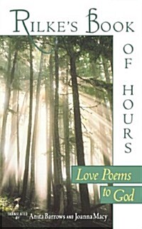 Rilkes Book of Hours: Love Poems to God (Paperback)