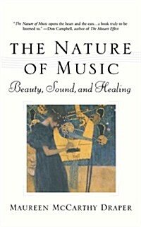 Nature of Music: Beauty, Sound and Healing (Paperback)