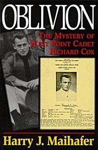Oblivion: The Mystery of West Point Cadet Richard Cox (Paperback)