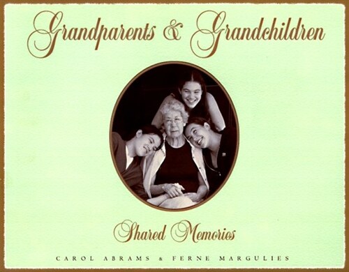 [중고] Grandparents & Grandchildren: Shared Memories (Hardcover, First Edition)