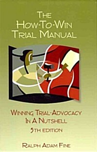 The How-To-Win Trial Manual (Hardcover, 5th)