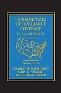 Fundamentals of Insurance Coverage in All 50 States (Hardcover, 3rd)