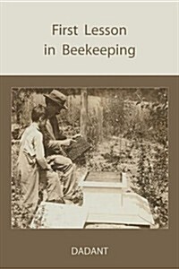 First Lessons in Beekeeping (Paperback)