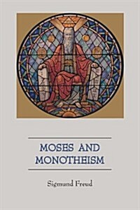 Moses and Monotheism (Paperback)