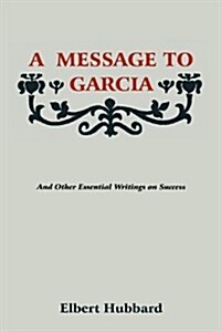 A Message to Garcia (Paperback)
