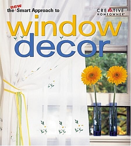 The New Smart Approach to Window Decor (Paperback)