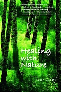 Healing with Nature (Paperback)