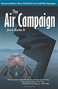 The Air Campaign: Planning for Combat (Paperback, Revised)