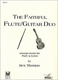 The Faithful Flute/Guitar Duo (Paperback)