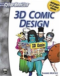 3D Comic Design (CyberRookies Series) (Paperback, 1st)