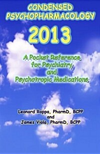 Condensed Psychopharmacology 2013 (Paperback)