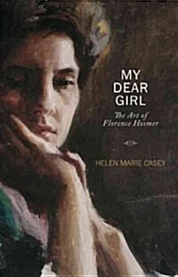 My Dear Girl: The Art of Florence Hosmer (Paperback)