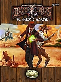 Deadlands Players Guide (Hardcover)