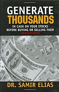 [중고] Generate Thousands in Cash on your Stocks Before Buying or Selling Them: Third Edition (Hardcover, 3rd)