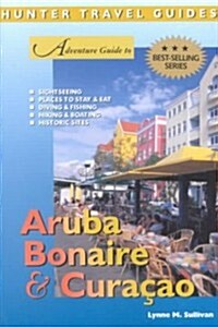 Aruba, Bonaire and Curacao (Paperback)